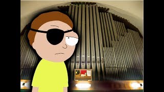 Evil Morty theme song organ cover [upl. by Fujio]