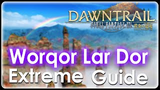 FFXIV  Valigarmanda Extreme  Worqor Lar Dor Ex Visual Guide  FFXIV Dawntrail 70 Trial [upl. by Forland901]