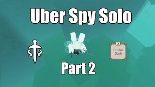 Uber Spy Solo Progression Part 2  Rogue Lineage [upl. by Depoliti]