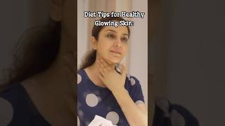 Diet Tips for Healthy Glowing Skin HealthySkin GlowingSkin SkincareTips BeautyTips health [upl. by Inigo]