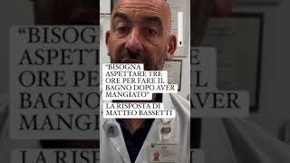 BASSETTI RISPONDE ALLA DOMANDA “Devo aspettare tre ore per fare il bagno dopo aver mangiato” [upl. by Prissie176]