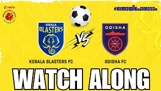 Kerala Blaster 1 vs Odisha FC 0 Second Half  ISL match  Watch Along keralablasters odishafc [upl. by Anhcar]