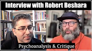 Psychoanalysis Critique amp Transdisciplinarity Interview with Robert K Beshara [upl. by Nyrek912]