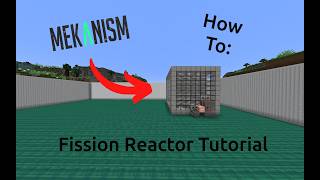 Mekanism Tutorial How to make a Fission Reactor [upl. by Rexanne]