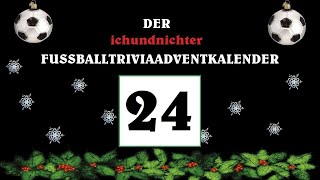 ⚽ FUSSBALLTRIVIAADVENTKALENDER  Türchen 24 🎄 [upl. by Bouley]