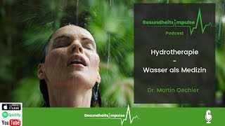 Hydrotherapie  Wasser als Medizin Podcastfolge [upl. by Acissej]