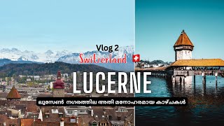 ItalySwitzerlandLucerne A beautiful city in Switzerland മനോഹരമായ ലുസെർൻ നഗരംChapel Bridge 2024 [upl. by Arries]