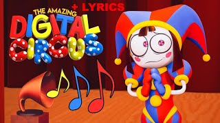 The Amazing Digital Circus Theme With Lyrics Added [upl. by Atile]