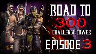 Road to 300  Ep3  Scorpion Nightwolfamp Kano Challenge Tower 2232 [upl. by Eeramit]