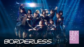 【MV full】BORDERLESS  BNK48 [upl. by Bodi658]