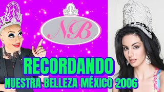 🔴 LIVE RECORDANDO NUESTRA BELLEZA MÉXICO 2006 [upl. by Winfield196]