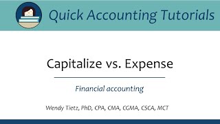 Capitalize vs Expense Basic Accounting [upl. by Wons]