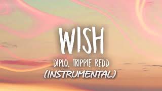 Diplo  Wish ft Trippie Redd Instrumental [upl. by Kumar]