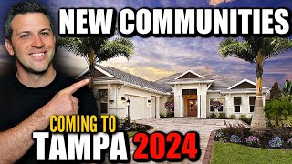 Tampa Floridas NEWEST COMMUNITIES Coming In 2024 WITH AVAILABLE NEW CONSTRUCTION HOMES [upl. by Ennairac]