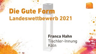 Die Gute Form NRW 2021  Franca Hahn [upl. by Aerdnahs369]