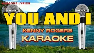 YOU AND I  Kenny Rogers  Karaoke [upl. by Laina225]