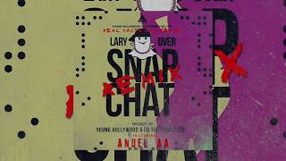 Lary Over  Snap Chat ft Anuel AA Remix Official Audio [upl. by Berwick]