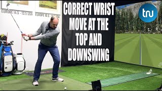 GOLF THE RIGHT WRIST MOVE AT THE TOP amp DOWNSWING  GAME CHANGER [upl. by Gildea]