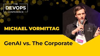 GenAI vs The Corporate  Michael Vormittag [upl. by Kaule]