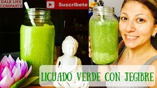 Licuado verde con jengibre RETO 12 CENAS CRUDIVEGANAS 7 CENA DE 12 [upl. by Laicram949]