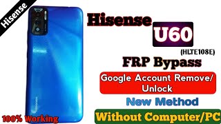 Hisense U60 HLTE108E FRP Bypass New Method Google Account RemoveUnlock Without PC Android Ver 12 [upl. by Gratia881]