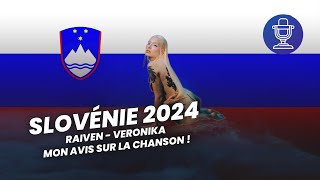 Eurovision 2024  Slovénie 🇸🇮  Mon avis sur Veronika de Raiven [upl. by Loy498]