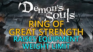 Demons Souls Remake Ring Of Great Strength [upl. by Mingche474]