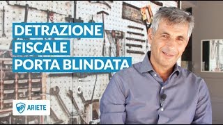 Porta Blindata Detrazione 2020 Tutto Quello che Devi Sapere [upl. by Safier]