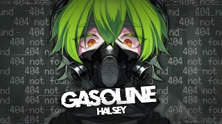 Nightcore  Gasoline「Male Version」 [upl. by Wolff]