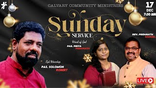 Sunday Service  LIVE 🔴  Calvary Community Church  PasPriya Premnath  17th Dec 2023  730 am [upl. by Nehtanoj]