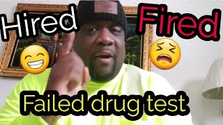 Trucking Failed drug test and this happen [upl. by Macnair920]