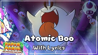 Atomic Boo WITH LYRICS  Paper Mario The ThousandYear Door Cover [upl. by Four]