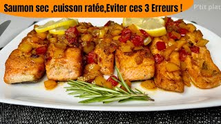 3Erreurs dans la cuisson du saumoncomment faire du saumon à la poêle sans l’assécherrecette facile [upl. by Dorkas]