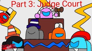 The Sussy Imposters Part 3 Judge Court Ft SusFriendsanimates [upl. by Letha]