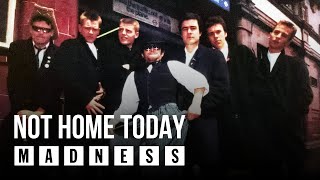 Madness  Not Home Today Official Audio [upl. by Ahker]