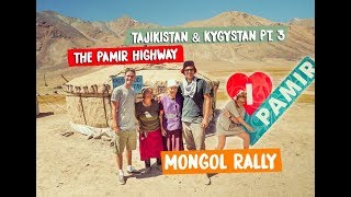 DRIVING THE PAMIR HIGHWAY  TAJIKISTAN TO KYRGYSTAN MONGOL RALLY 2018 [upl. by Aerdnas]