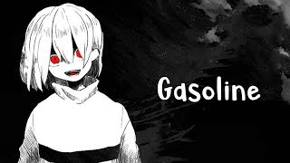 Nightcore  Gasoline Lyrics [upl. by Storz]