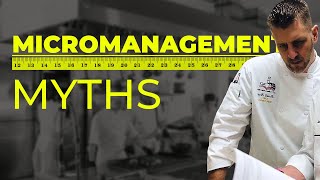 The Role of Micromanagement in Chef Training and Development [upl. by Shargel]