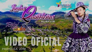 LINDAS QUIÑOTEÑAS DE LA HUAYLIA►Tema Ama Saqéwaychu Clip Oficial 2018 [upl. by Akirret]