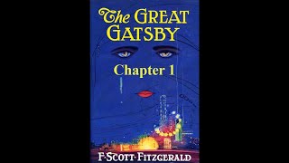 The Great Gatsby Chapter 1 Audiobook [upl. by Ainerbas]