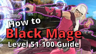 Dawntrail Black Mage Advanced Guide for Level 51100 Endgame Opener and Rotations Included [upl. by Enihpled]