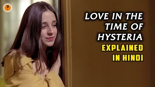 Love in the Time of Hysteria 1991 Movie Explained in Hindi 9D Production [upl. by Rehpitsirhc]