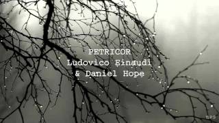 Petricor  Ludovico Einaudi amp Daniel Hope  ☾☀ [upl. by Silber]