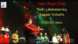 Kabhi shaam dhale  Madhu Lalbahadoersing  Yaadgaar Orchestra [upl. by Liagiba]