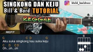 Tutorial Gitar  Bill amp Bord Singkong Dan Keju REGGAE [upl. by Kcaj372]