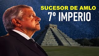 El sucesor de AMLO profetizado por los Olmecas  Séptimo Imperio [upl. by Nossaj]