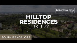 Hilltop Residences  3 amp 4 BHK Luxury Apartments in Banashankari South Bangalore  Launching Soon [upl. by Eceinej929]