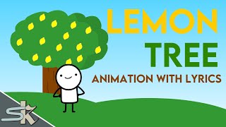 LEMON TREE ANIMATION WITH LYRICS [upl. by Ahsilram]