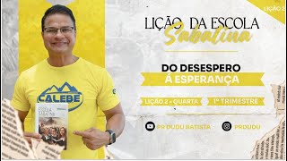 Lição da Escola Sabatina Quarta 100124 quotDo Desespero a Esperança quot com Pr Dudu Insta prdudu [upl. by Aleit301]