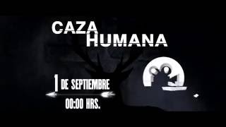 CAZA HUMANA [upl. by Orella468]